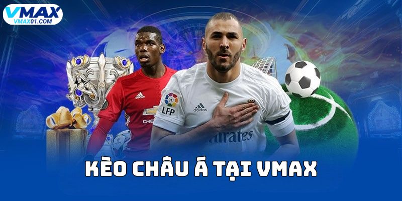 kèo châu Á tại Vmax