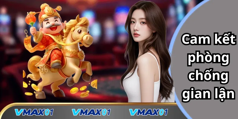 Cam kết phòng chống gian lận