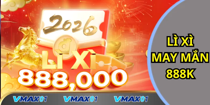 Lì xì chào mừng 888k